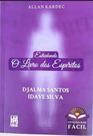 Estudando o Livro dos Espiritos Estudando o Livro dos Espiritos