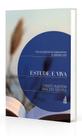 Estude e Viva - Comentários sobre O Livro dos Espíritos e O Evangelho Segundo o Espiritismo