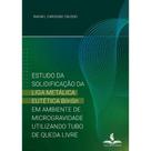 Estudo da solidificação da liga metálica eutética BiInSn em ambiente de microgravidade utilizando tubo de queda livre