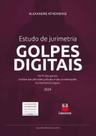 Estudo de Jurimetria Golpes Digitais Perfil das Partes. Análise das Decis