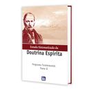 Estudo Sistematizado Da Doutrina Espírita - TOMO II - FEB