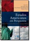 Estudos Americanos em Perspectiva: Relações Internacionais, Política Externa e Ideologias Políticas Estudos Americanos em Perspectiva: Relações Internacionais, Política Externa e Ideologias Políticas