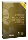 Estudos Avançados de Direito Militar Vol. 1
