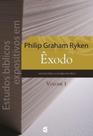 Estudos bíblicos expositivos em Êxodo - volume1 - Philip Graham Ryken - cultura cristã