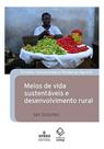Estudos Camponeses e Mudança Agrária: Meios de Vida Sustentáveis e Desenvolvimento Rural Sortido