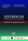 Estudos em homenagem ao professor aurélio wander bastos - PROCESSO