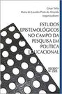 Estudos epistemológicos no campo da pesquisa em política educacional