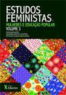 Estudos Feministas: Mulheres e Educação Popular - Vol. 3