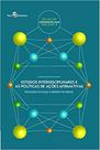 Estudos interdisciplinares e as políticas de ações afirmativas - vol. 5