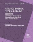 Estudos sobre a teoria pura do Direito homenagem aos 60 anos da Publicação da 2ª edição da Obra de Hans kelsen