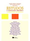 Estudos sobre o narrador herdeiro na literatura brasileira Estudos sobre o narrador herdeiro na literatura brasileira