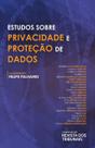 Estudos sobre privacidade e protecao de dados - EDITORA REVISTA DOS TRIBUNAIS