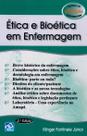 Ética e Bioética em Enfermagem - Coleção Curso de Enfermagem