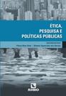 Etica, pesquisa e politicas publicas - LIVRARIA E EDITORA RUBIO LTDA