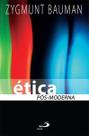 Ética pós-moderna Ética pós-moderna