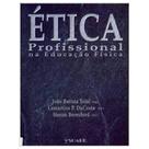 Ética Profissional na Educação Física
