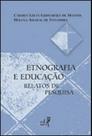 Etnografia e educaçao - relatos de pesquisa - EDUERJ Etnografia e educaçao - relatos de pesquisa - EDUERJ