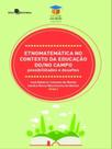 Etnomatemática no contexto da educação do/no campo - vol. 23