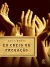 Eu creio na pregação - VIDA