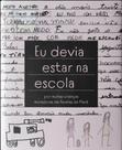 Eu Devia Estar Na Escola - CAIXOTE