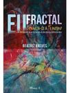 Eu fractal conheça-te a ti mesmo