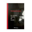 Eu Gosto Tanto de Você - Coleção Veredas - Editora Moderna