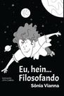 Eu, Hein.... Filosofando - Scortecci Editora