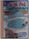 Eu Já Fui uma Caixa de Papelão... Mas Agora Sou UmLivro Sobre Urso-Polares!
