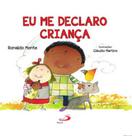 Eu me declaro criança - PAULUS ** Eu me declaro criança - PAULUS **