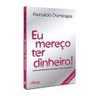 Eu mereço ter dinheiro (prata) - EDITORA DSOP