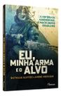 Eu, Minha Arma e o Alvo