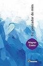 Eu, pescador de mim Paperback Costa, Wagner