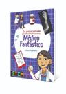 Eu posso ser: médico fantástico - PE DA LETRA Eu posso ser: médico fantástico - PE DA LETRA