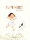Eu primeiro - vol. 1 - JUJUBA EDITORA Eu primeiro - vol. 1 - JUJUBA EDITORA