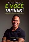 Eu Sou Único, e Você Também - Superando Limites, Realizando Sonhos Eu Sou Único, e Você Também - Superando Limites, Realizando Sonhos