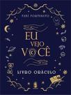 Eu Vejo Você - Livro Oráculo