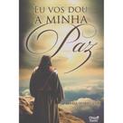 Eu Vos Dou a Minha Paz