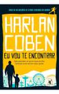 Eu Vou Te Encontrar - Nada Pode Deter Um Pai Em Busca Do Filho. Sobretudo Se Ele Não Tem Nada a Perd
