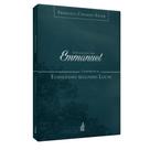 Evangelho por Emmanuel, O Comentários ao Evangelho Segundo Lucas - FEB - FEB.