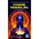 Evangelho, Psicologia, Ioga - Estudos Espíritas