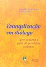 Evangelização Em Diálogo Novos Cenários A Partir Do Paradgma - EDITORA VOZES