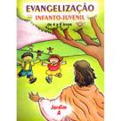 Evangelização Infanto-Juvenil / Jardim A - de 4 a 6 Anos - ALIANÇA