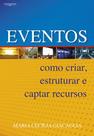 Eventos: como criar, estruturar e captar recursos