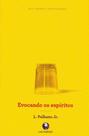Evocando os Espíritos - LACHATRE EDITORA Evocando os Espíritos - LACHATRE EDITORA