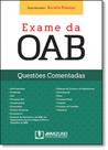 Exame da Oab: Questões Comentadas - 2014 - JH MIZUNO