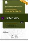 Exame de Ordem 1ª Fase: Tributario : Vol.4