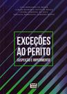 Exceções Ao Perito: Suspeição e Impedimento - Leud