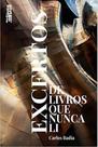 Excertos de Livros que nunca li Excertos de Livros que nunca li
