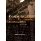 Exegese do Novo Testamento um guia básico para o estudo do texto bíblico John D. Grassmick