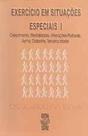 Exercicio em situacoes especiais i: crescimentos, flexibilidade, alteracoes